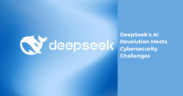 How DeepSeek’s Meteoric Rise as a Leading AI App Sparked a Major Cyberattack