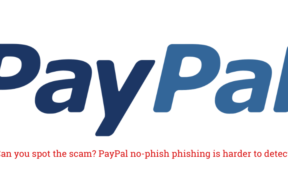 PayPal Users Face Sophisticated No-Phish Scams