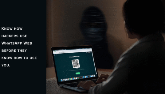 If you use WhatsApp Web, you should know how hackers use it too.