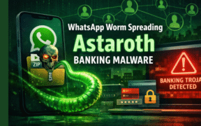 WhatsApp worm spreading Astaroth banking malware through a malicious ZIP file targeting online banking users