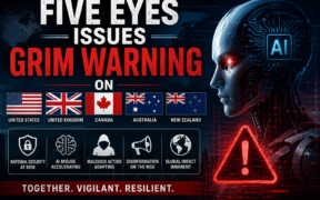 Five Eyes Issues Grim Warning on AI threat 1 Five Eyes Issues Grim Warning on AI threat