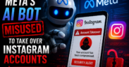 Meta’s AI Bot Misused to Take Over Instagram Accounts