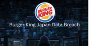 Burger King Japan Data Breach