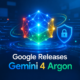 Google Releases Gemini Argon 4