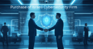 Purchase of Israeli Cybersecurity Firm