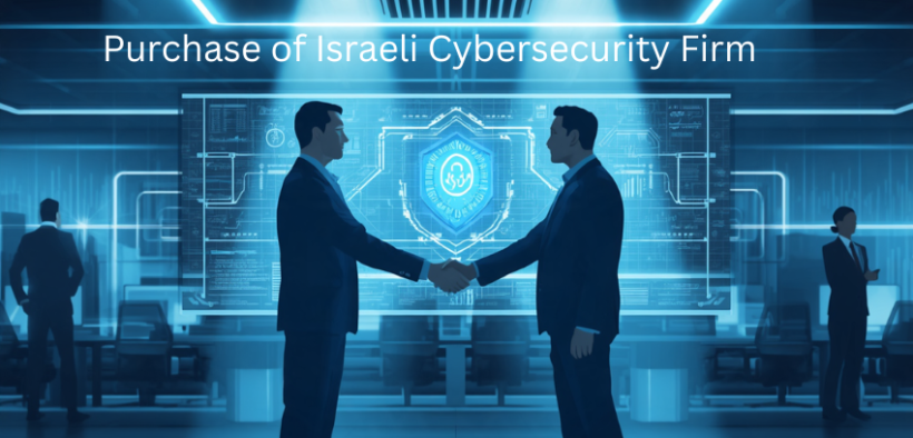 Purchase of Israeli Cybersecurity Firm